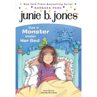 Junie B. Jones #8: Junie B. Jones Has a Monster Under Her Bed - Paperback