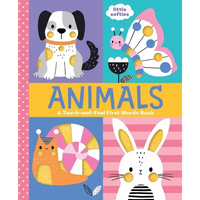 Animals: A Touch-And-Feel First Words Book: A Little Softies Board Book - Board Book