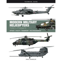 Modern Military Helicopters: Attack * Utility * Transport * Reconnaissance - Hardcover