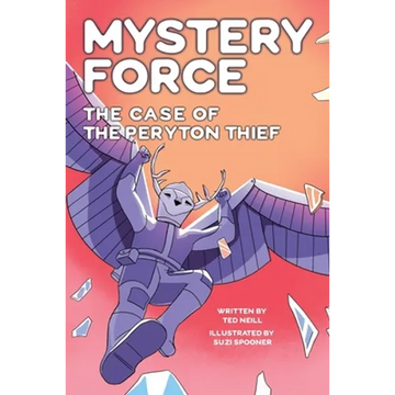 The Case of the Peryton Thief: Mystery Force Book Four - Paperback