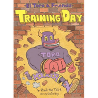 Training Day: El Toro & Friends: A Graphic Novel - Hardcover
