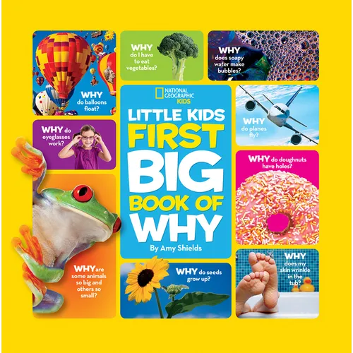 National Geographic Little Kids First Big Book of Why: Questions and Answers about the World for Curious Kids