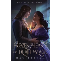 Frozen Hearts and Death Magic - Paperback