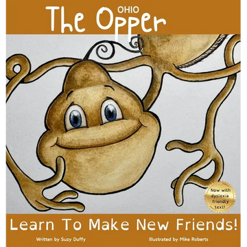 The Ohio Opper: Learn To Make New Friends! - Hardcover