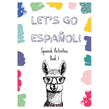 Let's Go Español!: Spanish Activities Book 1 - Paperback