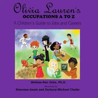 Olivia Lauren's Occupations A to Z: A Children's Guide to Jobs and Careers - Paperback