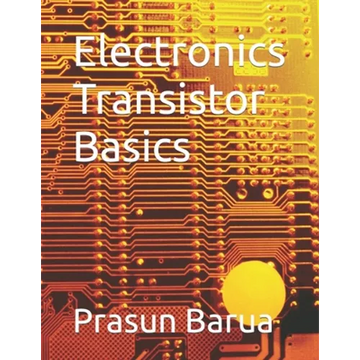 Electronics Transistor Basics - Paperback