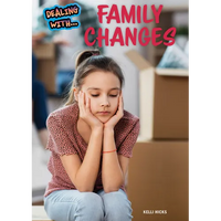 Dealing with Family Changes - Hardcover