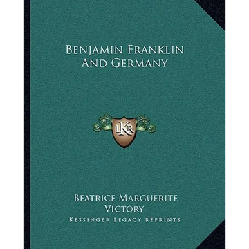 Benjamin Franklin And Germany - Paperback
