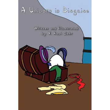 A Unicorn in Disguise - Hardcover