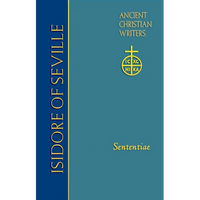 73. Isidore of Seville: Sententiae - Hardcover