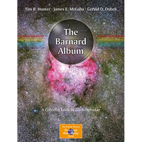 The Barnard Album: A Colorful Look at Dark Nebulae - Paperback