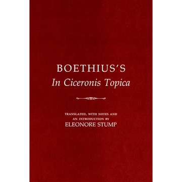 Boethius's in Ciceronis Topica: An Annotated Translation of a Medieval Dialectical Text - Paperback