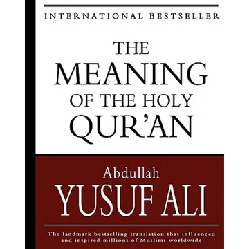 The Meaning of the Holy Qur'an - Paperback