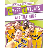 Cheer Tryouts and Training - Library Binding