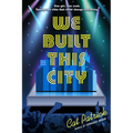 We Built This City