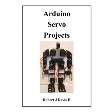 Arduino Servo Projects - Paperback