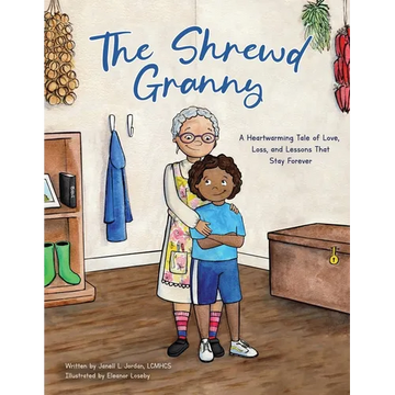 The Shrewd Granny: A Heartwarming Tale of Love, Loss and Lessons That Stay Forever - Paperback