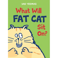 What Will Fat Cat Sit On? - Hardcover