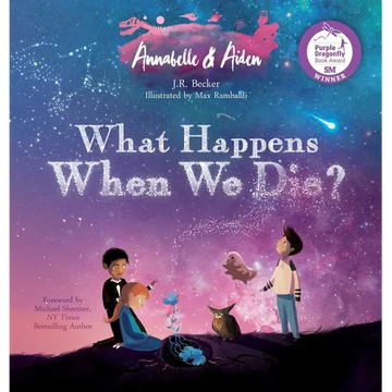 Annabelle & Aiden: What Happens When We Die? - Hardcover