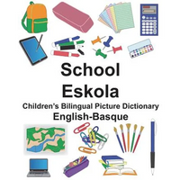 English-Basque School/Eskola Children's Bilingual Picture Dictionary - Paperback