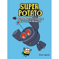 Super Potato and the Castle of Robots: Book 5 - Paperback
