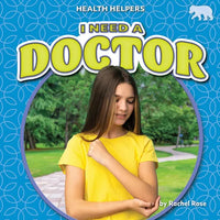 I Need a Doctor - Paperback