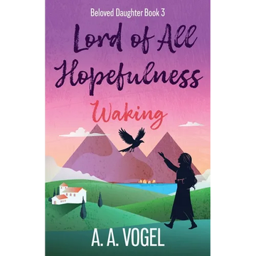 Lord of All Hopefulness: Waking - Paperback