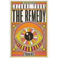 The Remedy: A Program Novel - Hardcover