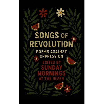Songs of Revolution: poems against oppression - Paperback