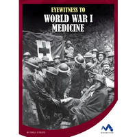 Eyewitness to World War I Medicine - Library Binding