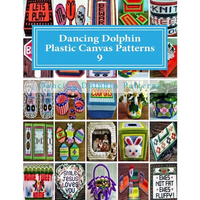 Dancing Dolphin Plastic Canvas Patterns 9: DancingDolphinPatterns.com - Paperback