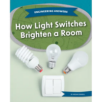 How Light Switches Brighten a Room - Library Binding
