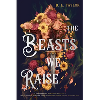 The Beasts We Raise - Hardcover