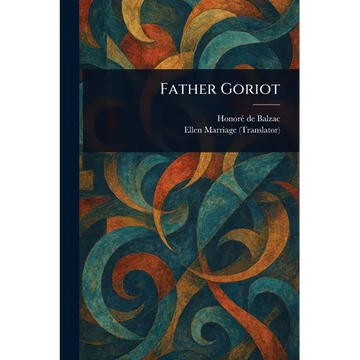 Father Goriot - Paperback