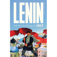 Lenin Selected Writings: The Revolutions of 1917 - Paperback