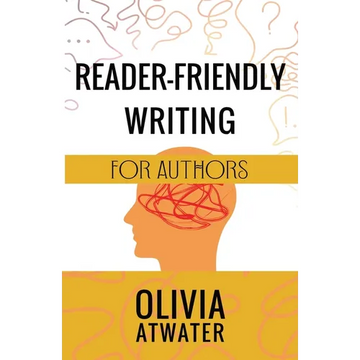 Reader-Friendly Writing for Authors - Paperback