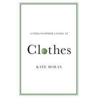 A Philosopher Looks at Clothes - Paperback