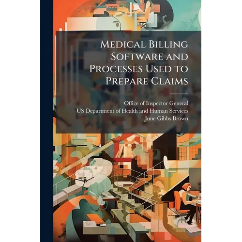 Medical Billing Software and Processes Used to Prepare Claims