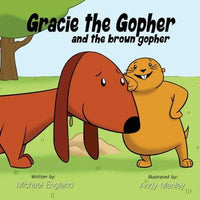 Gracie the Gopher and the Brown Gopher - Paperback