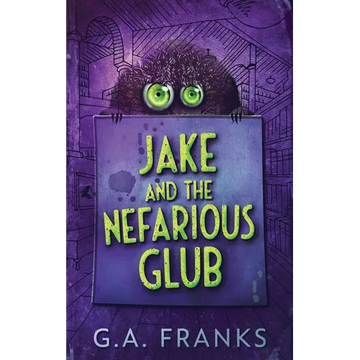 Jake and the Nefarious Glub - Hardcover