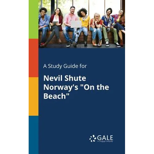 A Study Guide for Nevil Shute Norway's "On the Beach"