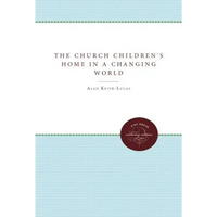 The Church Children's Home in a Changing World - Paperback