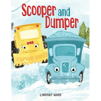 Scooper and Dumper - Hardcover