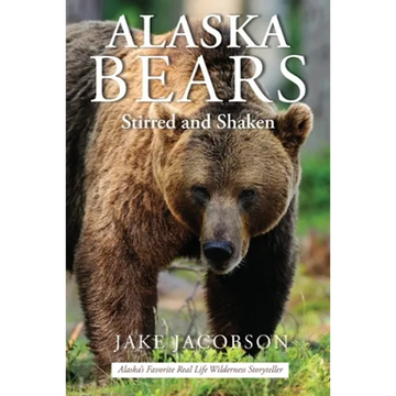 Alaska Bears: Shaken and Stirred - Paperback