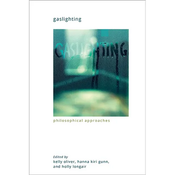 Gaslighting: Philosophical Approaches - Paperback