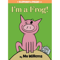 I'm a Frog!-An Elephant and Piggie Book - Hardcover