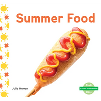 Summer Food - Library Binding