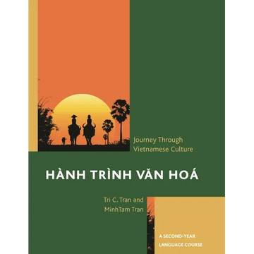 Hành Trình Van Hoá a Journey Through Vietnamese Culture: A Second-Year Language Course - Paperback