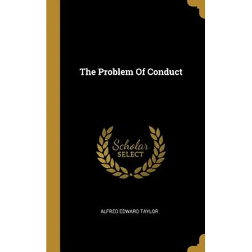 The Problem Of Conduct - Hardcover